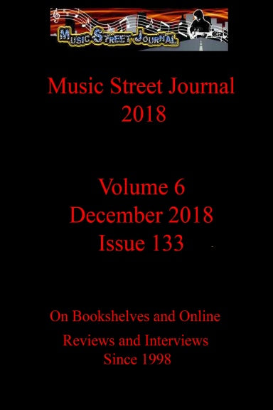 Music Street Journal 2018: Volume 6 - December 2018 - Issue 133