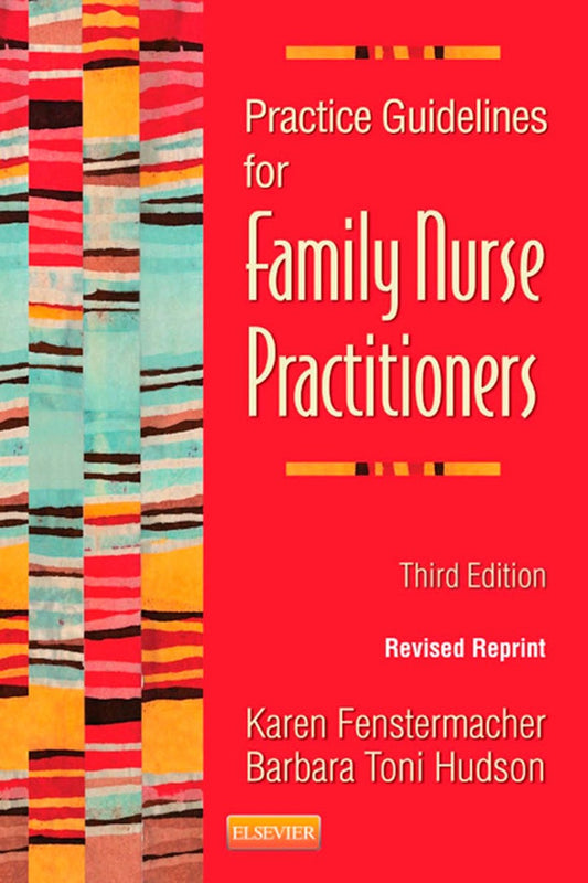 Practice Guidelines for Family Nurse Practitioners - Revised Reprint 3rd Edition  PDF BOOK