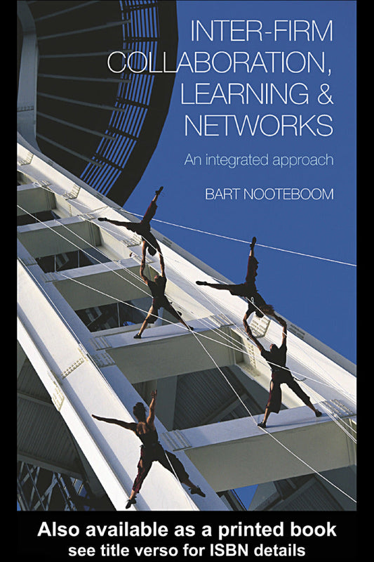 Inter-Firm Collaboration, Learning and Networks 1st Edition An Integrated Approach PDF E-book :