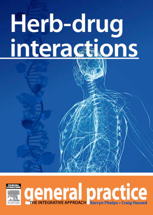 Herb-drug Interactions General Practice: The Integrative Approach Series  PDF BOOK