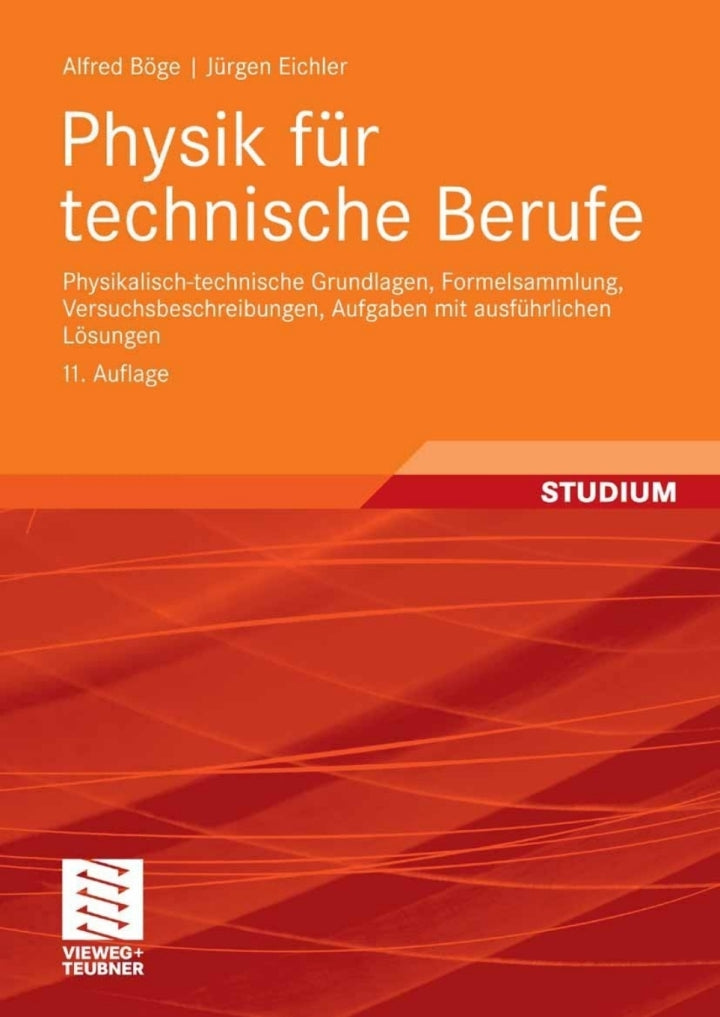 Physik für technische Berufe 11th Edition Physikalisch-technische Grundlagen, Formelsammlung, Versuchsbeschreibungen, Aufgaben mit ausführlichen Lösungen  PDF BOOK