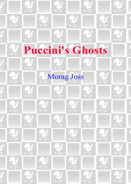 Puccini's Ghosts A Novel  PDF BOOK