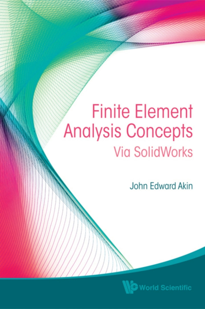 Finite Element Analysis Concepts:Via SolidWorks  PDF BOOK