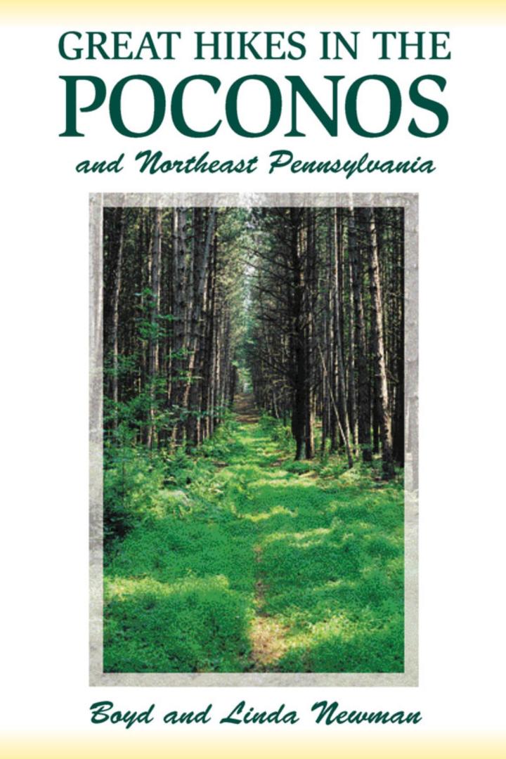 Great Hikes in the Poconos and Northeast Pennsylvania  PDF BOOK