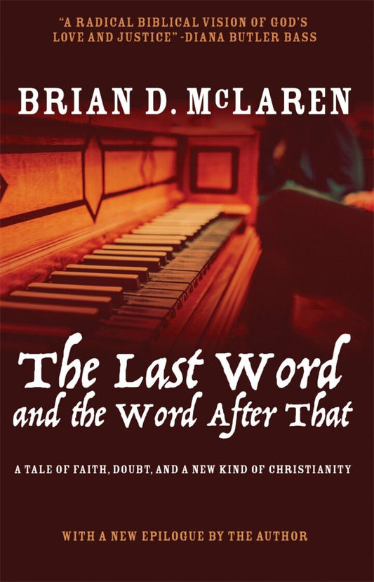 The Last Word and the Word after That A Tale of Faith, Doubt, and a New Kind of Christianity  - E-Book and test bank