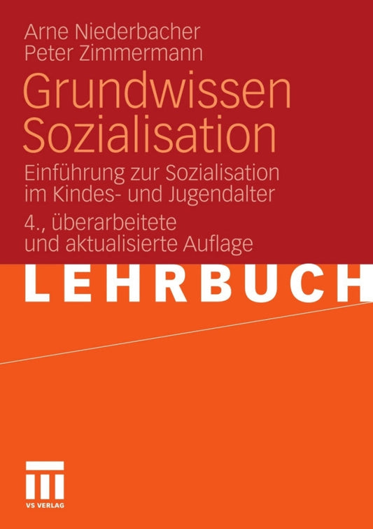 Grundwissen Sozialisation 4th Edition Einführung zur Sozialisation im Kindes- und Jugendalter  PDF BOOK