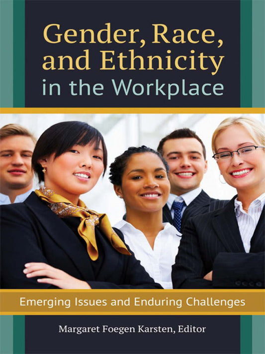 Gender, Race, and Ethnicity in the Workplace 1st Edition Emerging Issues and Enduring Challenges  - E-Book and test bank