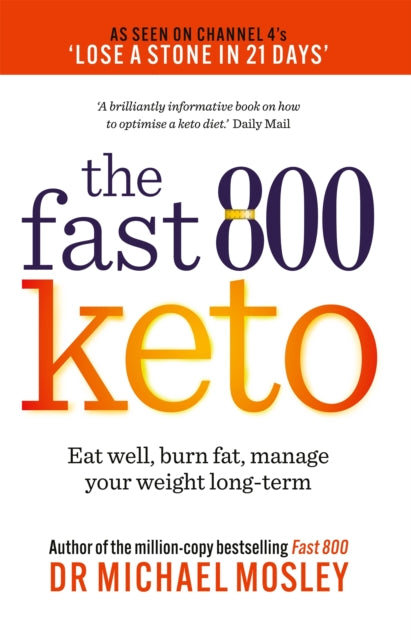 Fast 800 Keto by Dr Michael Mosley